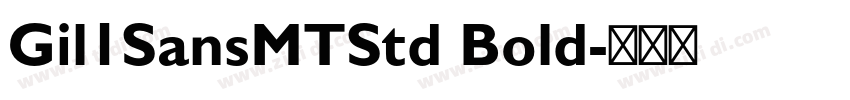 Gil1SansMTStd Bold字体转换 Gil1SansMTStd Bold字体转换